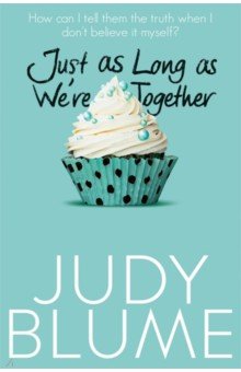 Blume Judy: Just as Long as We're Together