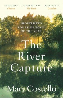 Costello Mary: The River Capture