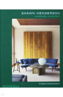 Henderson Shawn: Shawn Henderson. Interiors in Context