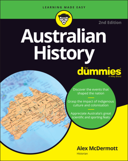 McDermott Alex: Australian History For Dummies