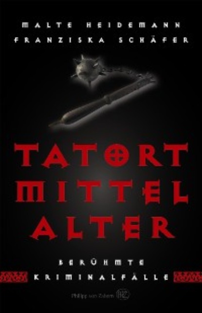 Tatort Mittelalter