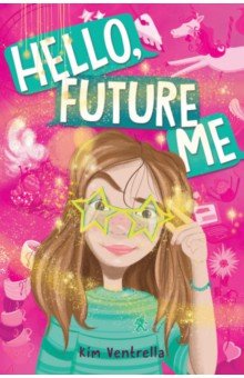 Ventrella Kim: Hello, Future Me