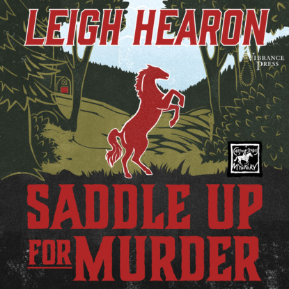 Hearon Leigh: Saddle Up for Murder - Carson Stables Mysteries, Book 2 (Unabridged)