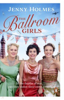 Holmes Jenny: The Ballroom Girls