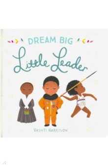 Harrison Vashti: Dream Big, Little Leader