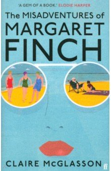 McGlasson Claire: The Misadventures of Margaret Finch