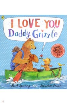 Sperring Mark: I Love You Daddy Grizzle