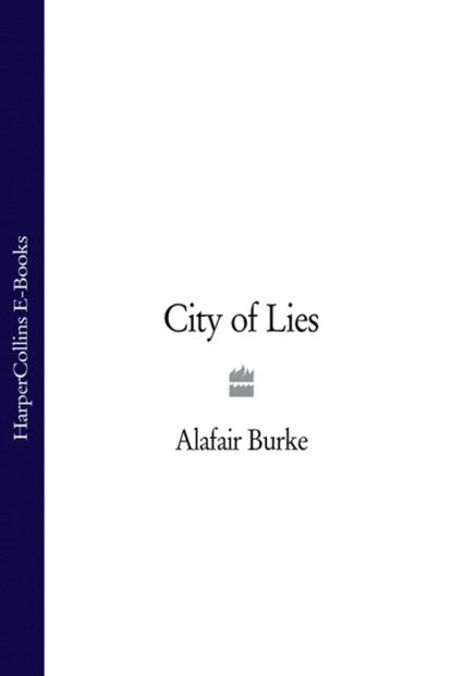 Burke Alafair: City of Lies