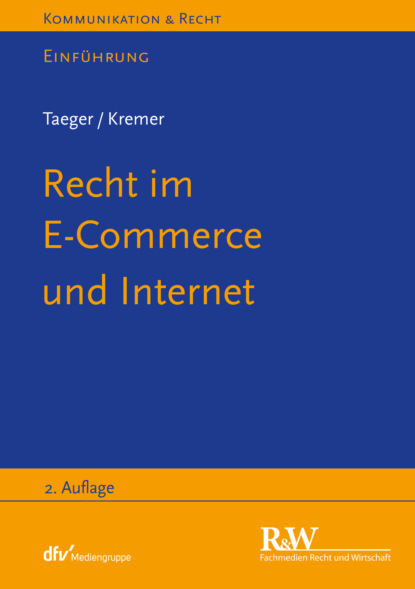 Taeger Jürgen: Recht im E-Commerce und Internet