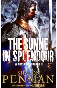 Penman Sharon: The Sunne in Splendour