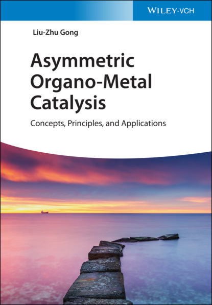 Gong Liu-Zhu: Asymmetric Organo-Metal Catalysis