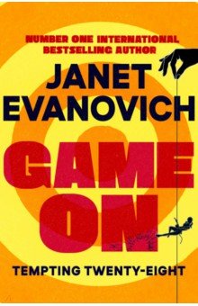 Evanovich Janet: Game On. Tempting Twenty-Eight