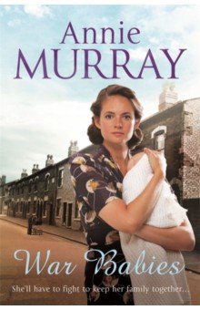 Murray Annie: War Babies