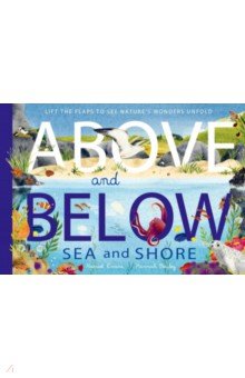 Evans Harriet: Above and Below. Sea and Shore