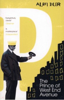 Isler Alan: The Prince of West End Avenue