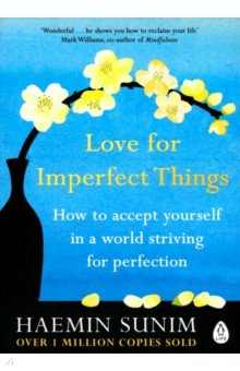 Sunim Haemin: Love for Imperfect Things