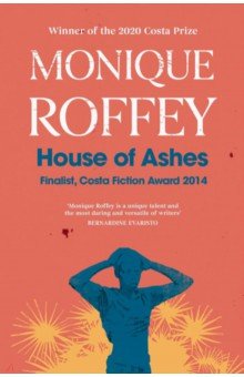 Roffey Monique: House of Ashes