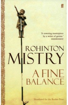 Mistry Rohinton: A Fine Balance