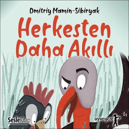 Mamin-Sibiryak Dmitry: İyi Uykular 7 - Herkesten Daha Akıllı