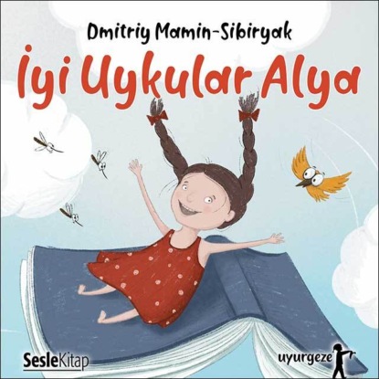 Mamin-Sibiryak Dmitry: İyi Uykular 8 - İyi Uykular Alya