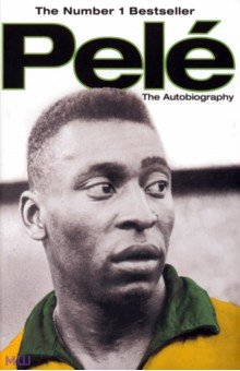 Pele: Pele. The Autobiography