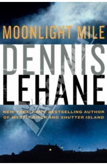 Lehane Dennis: Moonlight Mile