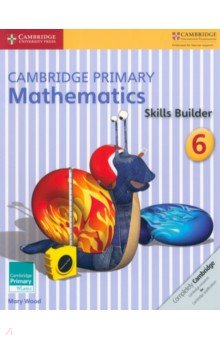 Wood Mary: Cambridge Primary Mathematics. Stage 6. Skills Builder Activity Book