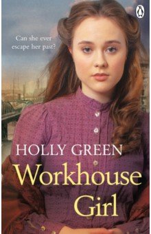 Green Holly: Workhouse Girl