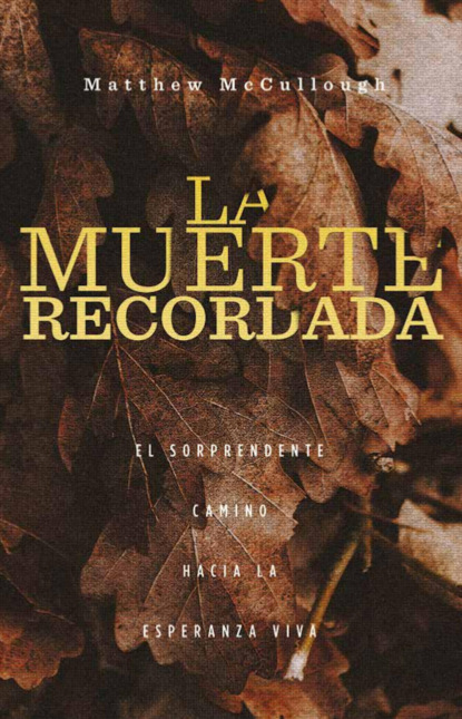 McCullough Matthew: La muerte recordada