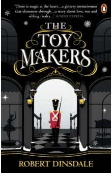Dinsdale Robert: The Toymakers