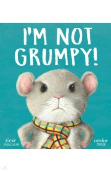 Smallman Steve: I’m Not Grumpy!
