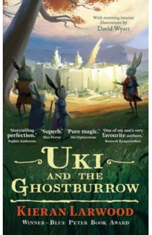Larwood Kieran: Uki and the Ghostburrow