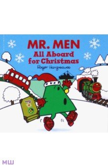 Hargreaves Roger: Mr. Men. All Aboard for Christmas