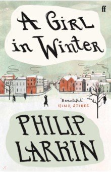 Larkin Philip: A Girl in Winter