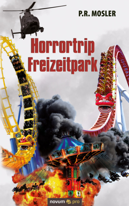 Mosler P.R.: Horrortrip Freizeitpark