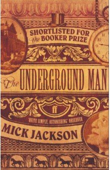 Jackson Mick: The Underground Man