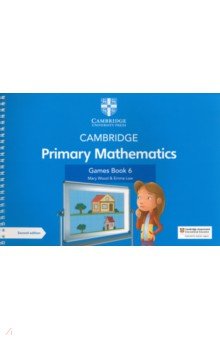 Wood Mary: Cambridge Primary Mathematics. 2nd Edition. Stage 6. Games Book with Digital Access