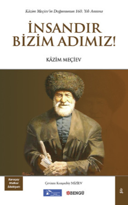 Meçiev Kâzim: İnsandır Bizim Adımız