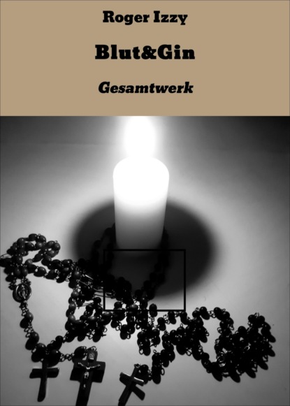 Izzy Roger: Blut&Gin