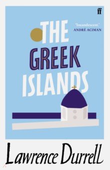 Durrell Lawrence: The Greek Islands
