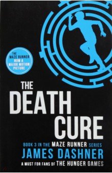 Dashner James: Maze Runner 3: The Death Cure