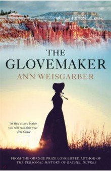 Weisgarber Ann: The Glovemaker