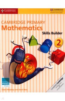 Moseley Cherri: Cambridge Primary Mathematics. Stage 2. Skills Builder Activity Book