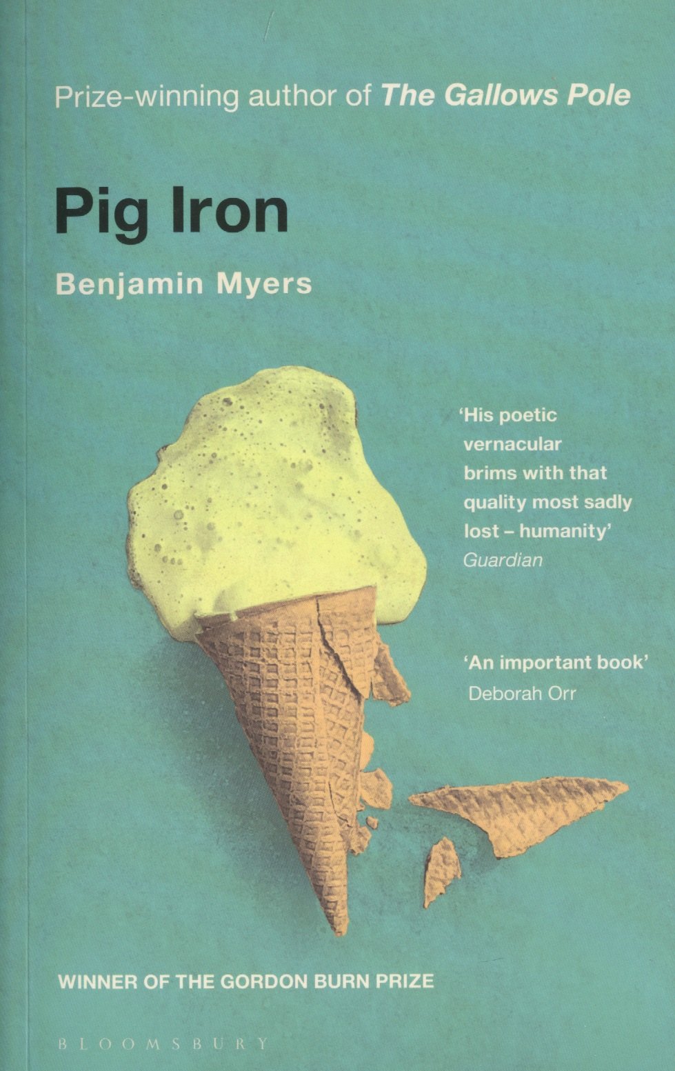 Бенджамин Майерс: Pig Iron