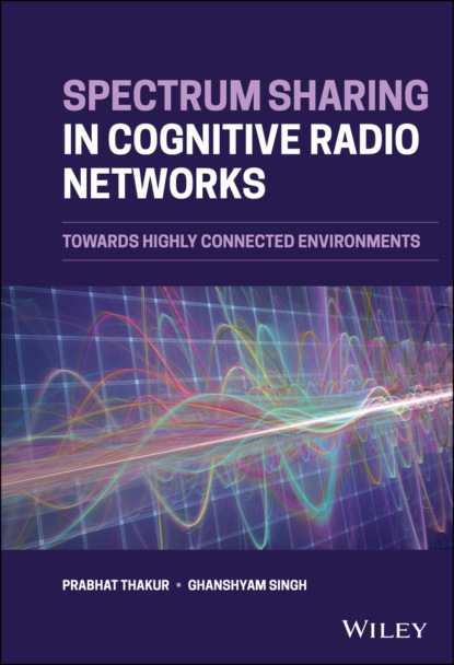 Thakur Prabhat: Spectrum Sharing in Cognitive Radio Networks