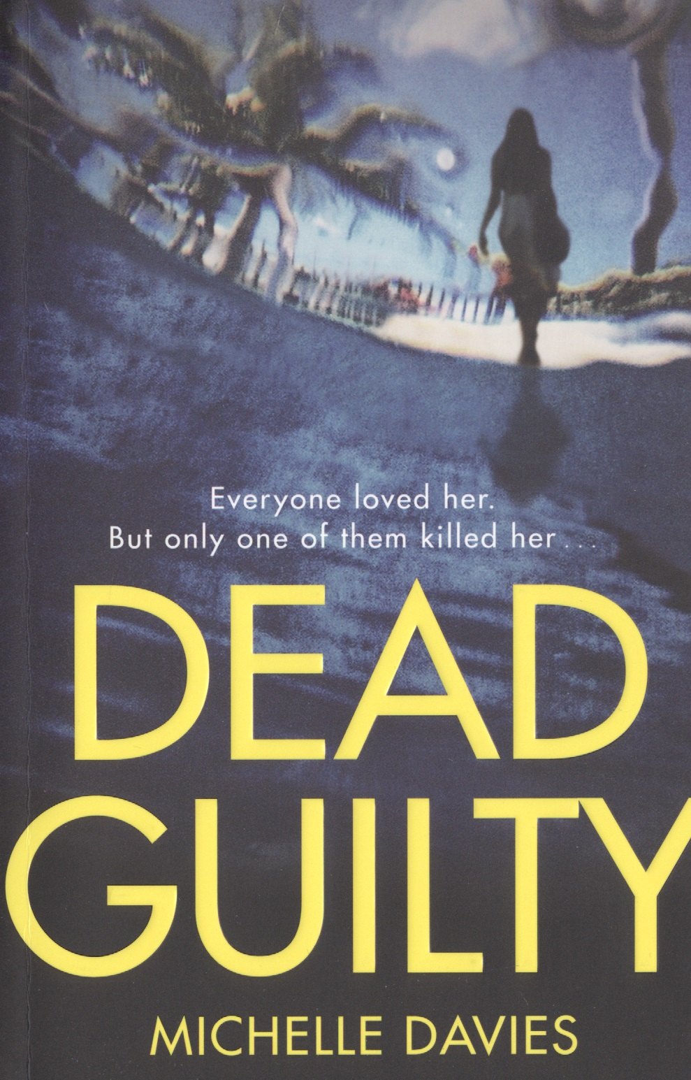 Мишель Дэвис: Dead Guilty