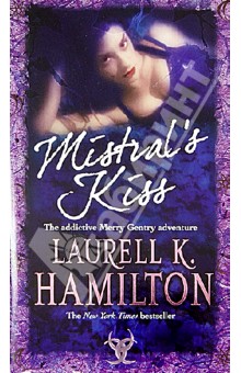 Hamilton Laurell K.: Mistral`s Kiss