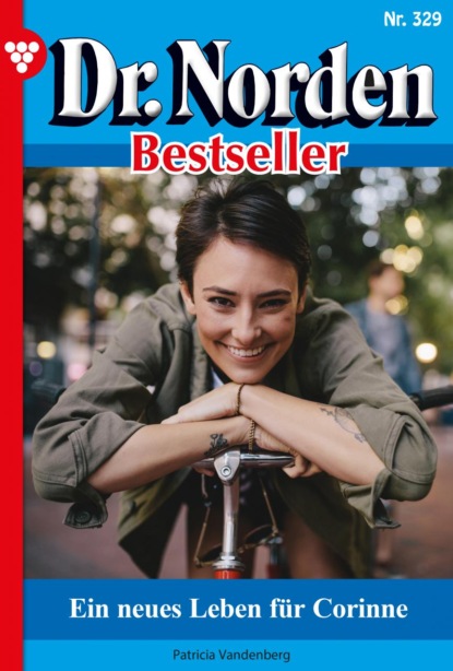 Dr. Norden Bestseller 329 – Arztroman