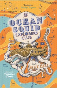 Bell Alex: Ocean Squid Explorers’ Club