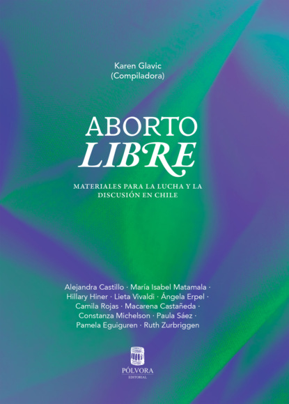Glavic Karen: Aborto libre